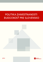 Politika zamestnanosti – budúcnosť pre Slovensko