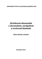 Strieborná ekonomika v slovenskom, európskom a svetovom kontexte