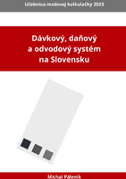 ikona Dávkový, daňový a odvodový systém na Slovensku - Učebnica mzdovej kalkulačky 2023