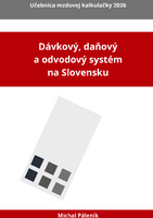 ikona Dávkový, daňový a odvodový systém na Slovensku – Učebnica mzdovej kalkulačky 2026