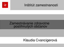 Zamestnávania zdravotne postihnutých - prezentácia