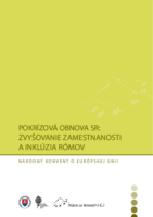 Pokrízová obnova SR: zvyšovanie zamestnanosti a inklúzia Rómov