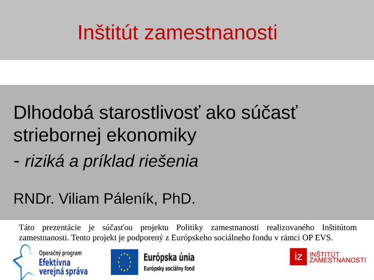 Dlhodobá starostlivosť ako súčasť striebornej ekonomiky, Nitra 2019
