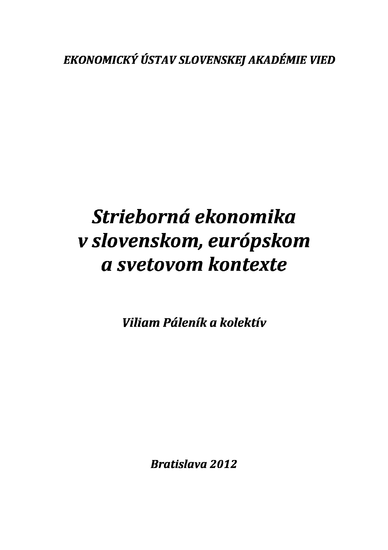 Strieborná ekonomika v slovenskom, európskom a svetovom kontexte